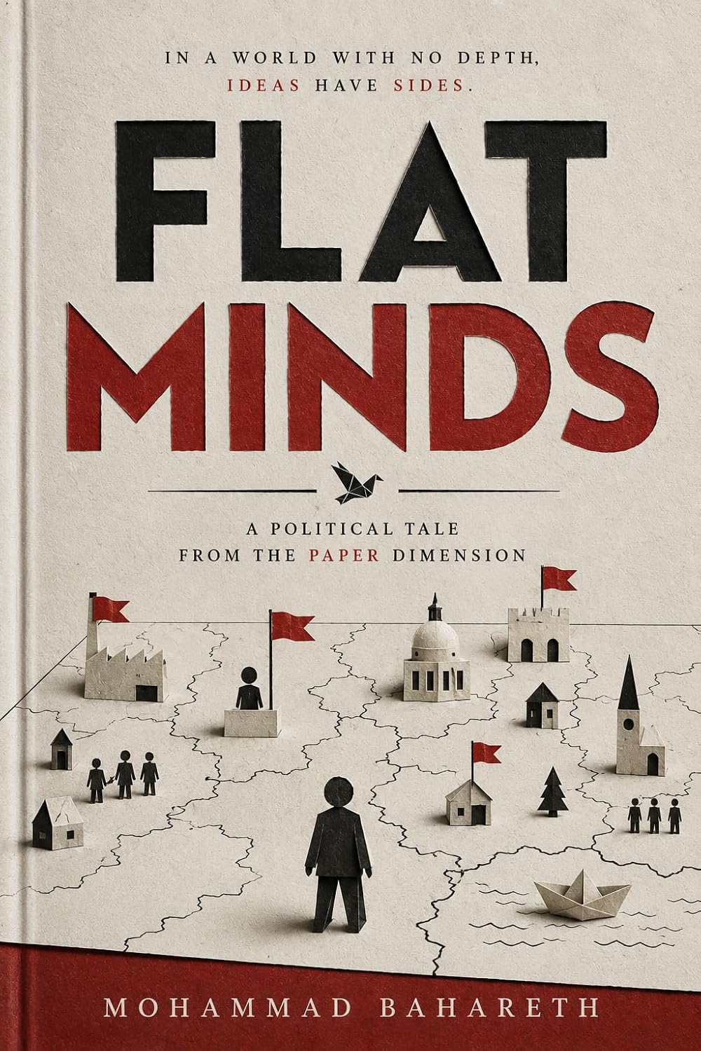 Flat Minds — A Political Tale from the Paper Dimension