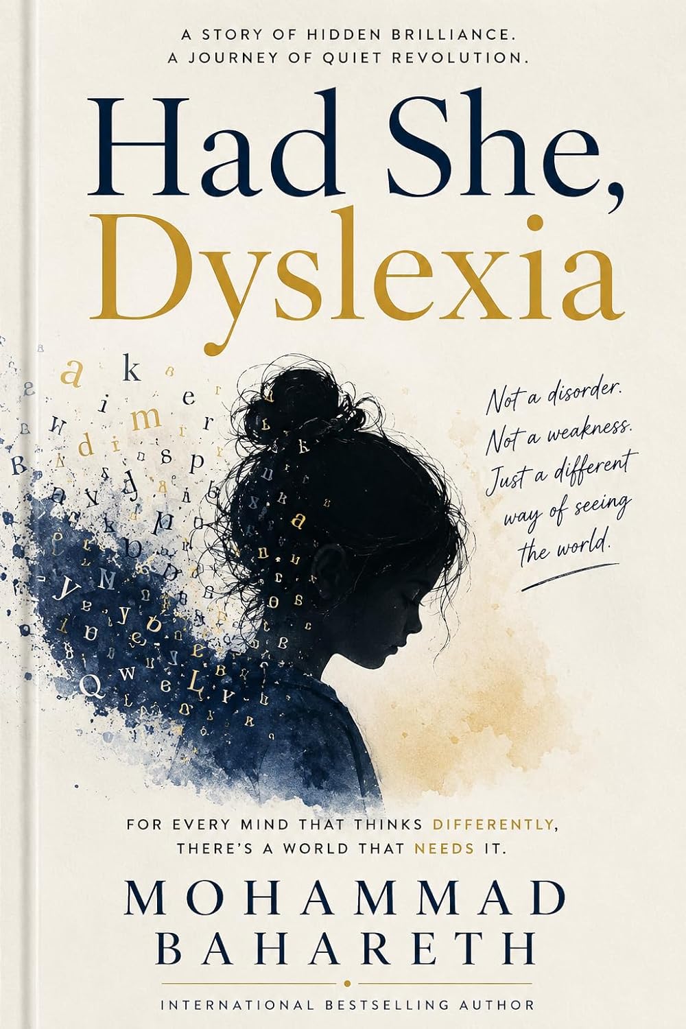 Had She, Dyslexia