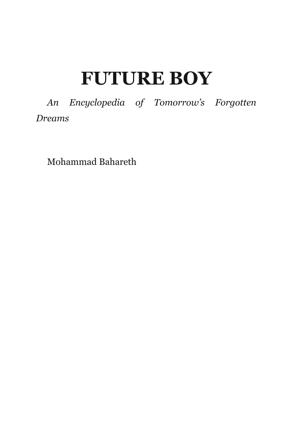 Future Boy — An Encyclopedia of Tomorrow's Forgotten Dreams