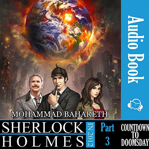 Sherlock Holmes in 2012: Countdown to Doomsday